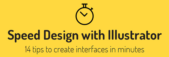 14 советов по быстрому созданию интерфейсов в Adobe Illustrator (часть первая)